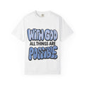 Christian Graphic T-Shirt — "With God All Things Are Possible" Inspirational Tee