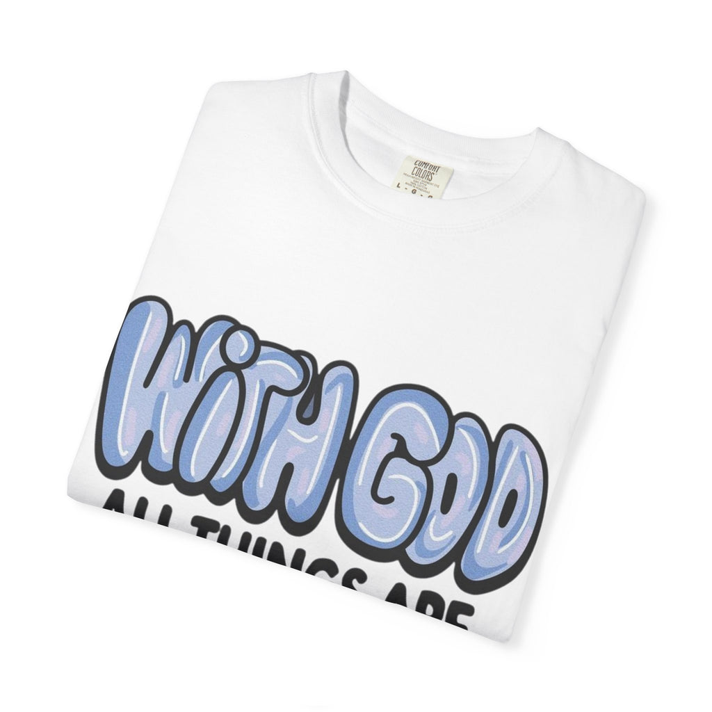 Christian Graphic T-Shirt — "With God All Things Are Possible" Inspirational Tee